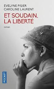 Et soudain, la liberté